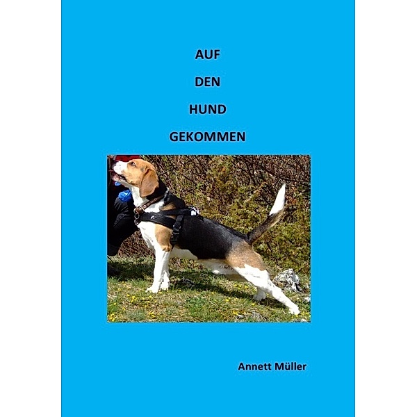 Auf den Hund gekommen, Annett Müller