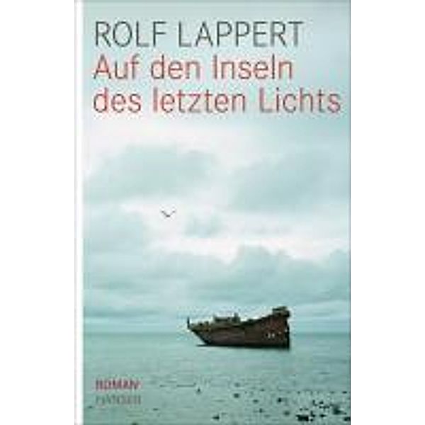 Auf den Inseln des letzten Lichts, Rolf Lappert