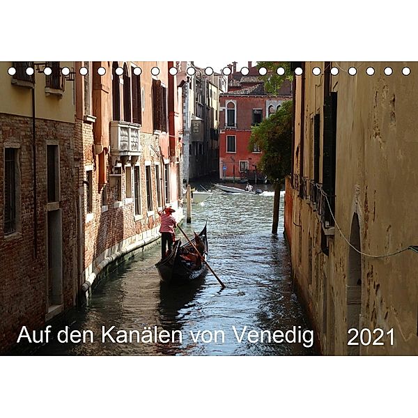Auf den Kanälen von Venedig (Tischkalender 2021 DIN A5 quer), Sergej Schmidt
