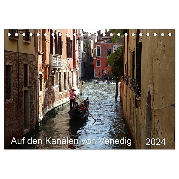 Auf den Kanälen von Venedig (Tischkalender 2024 DIN A5 quer), CALVENDO Monatskalender, Sergej Schmidt