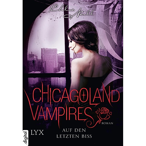 Auf den letzten Biss / Chicagoland Vampires Bd.10, Chloe Neill
