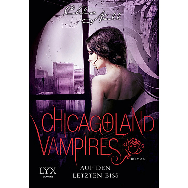 Auf den letzten Biss / Chicagoland Vampires Bd.10, Chloe Neill