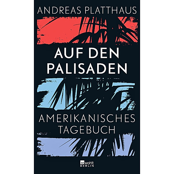 Auf den Palisaden, Andreas Platthaus