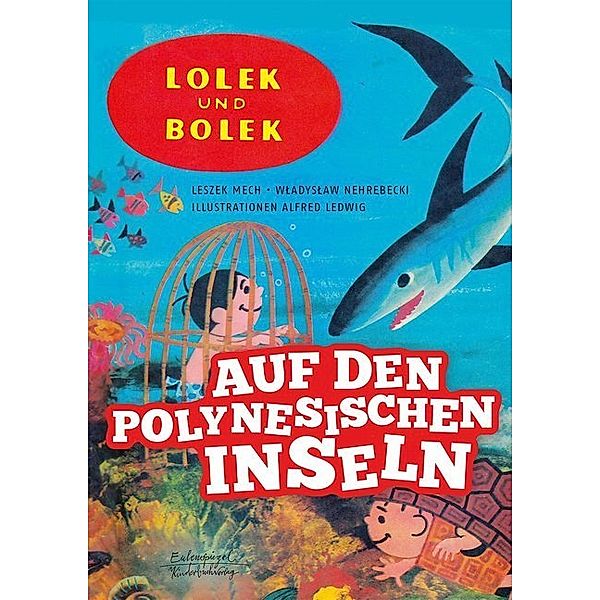 Auf den polynesischen Inseln / Lolek und Bolek Bd.9, Leszek Mech, Wladyslaw Nehrebecki