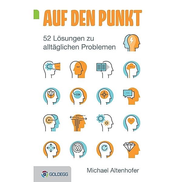 Auf den Punkt / Goldegg Leben und Gesundheit, Michael Altenhofer