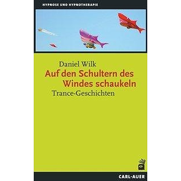 Auf den Schultern des Windes schaukeln, Daniel Wilk