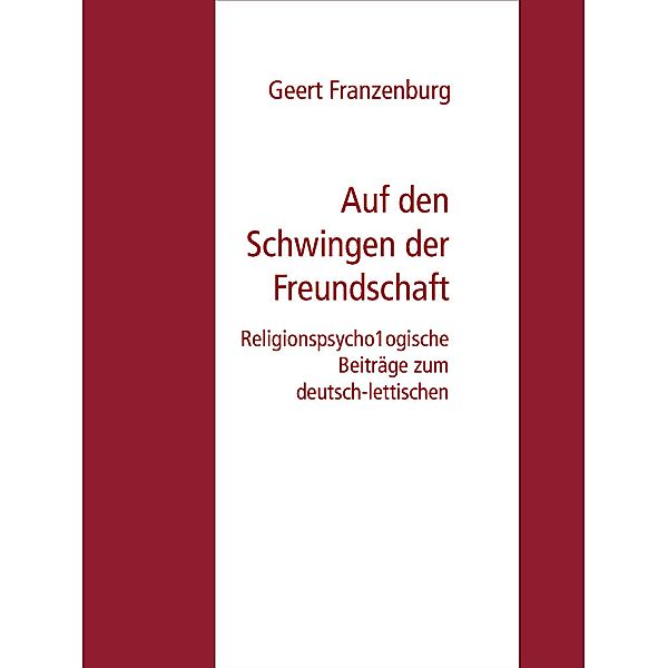 Auf den Schwingen der Freundschaft, Geert Franzenburg