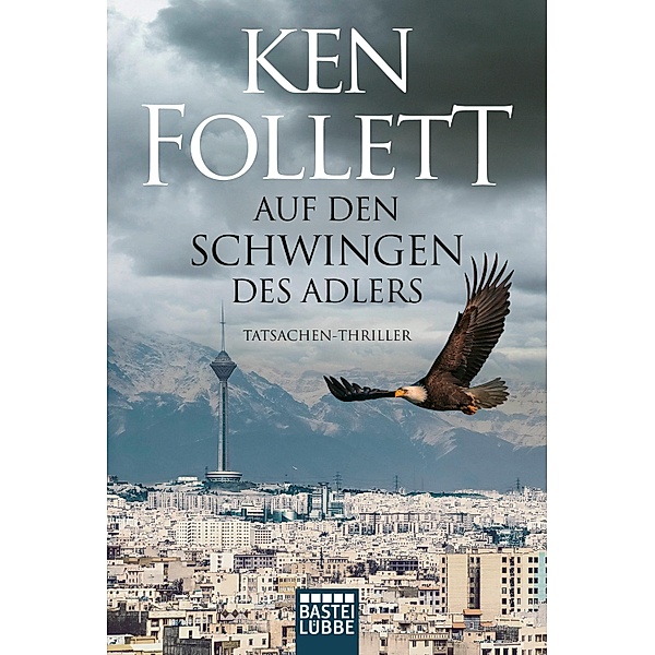 Auf den Schwingen des Adlers, Ken Follett