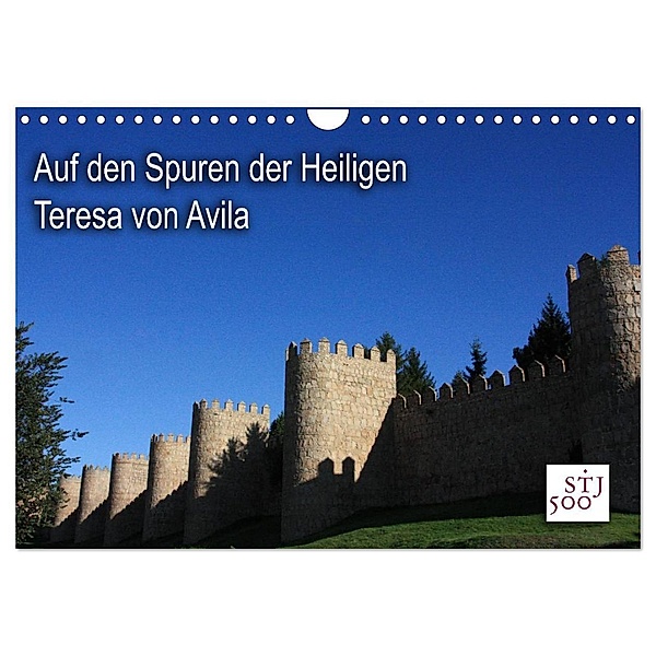 Auf den Spuren der Heilige Teresa von Avila (Wandkalender 2024 DIN A4 quer), CALVENDO Monatskalender, Kunstmotivation Wilson und Reisenegger GbR