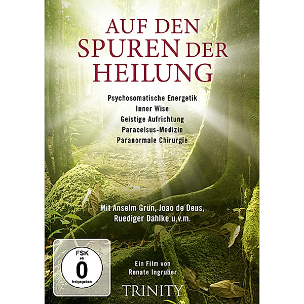 Auf den Spuren der Heilung,1 DVD, Renate Ingruber