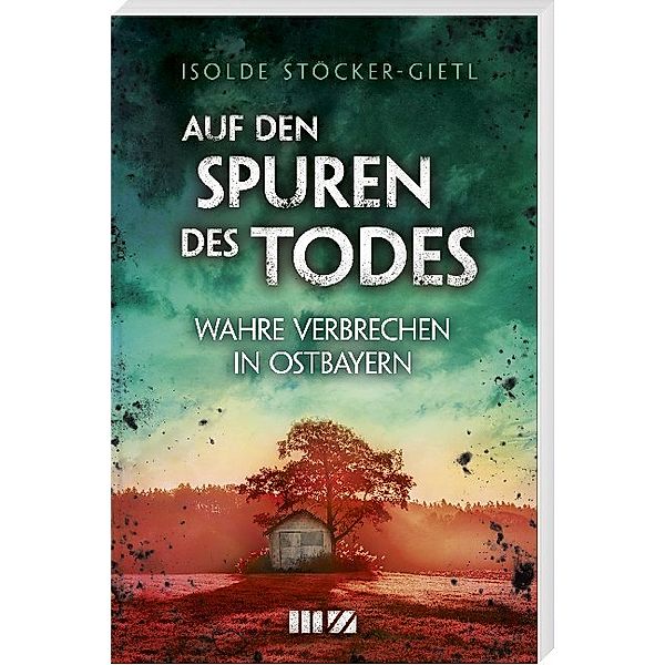 Auf den Spuren des Todes, Isolde Stöcker-Gietl