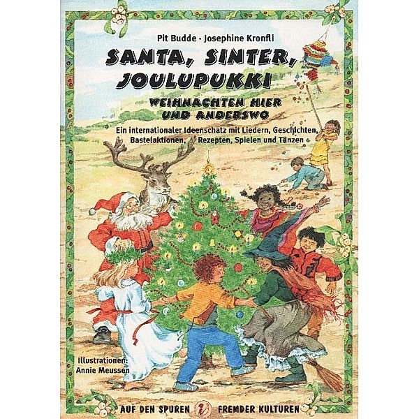 Auf den Spuren fremder Kulturen / Santa, Sinter, Joulupukki, Pit Budde, Josephine Kronfli