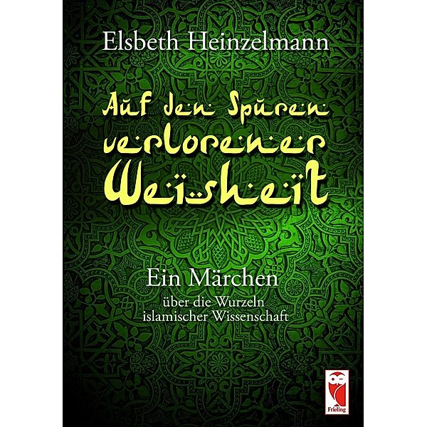 Auf den Spuren verlorener Weisheit, Elsbeth Heinzelmann