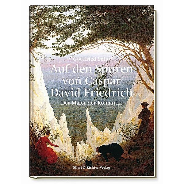 Auf den Spuren von Caspar David Friedrich, Gottfried Sello