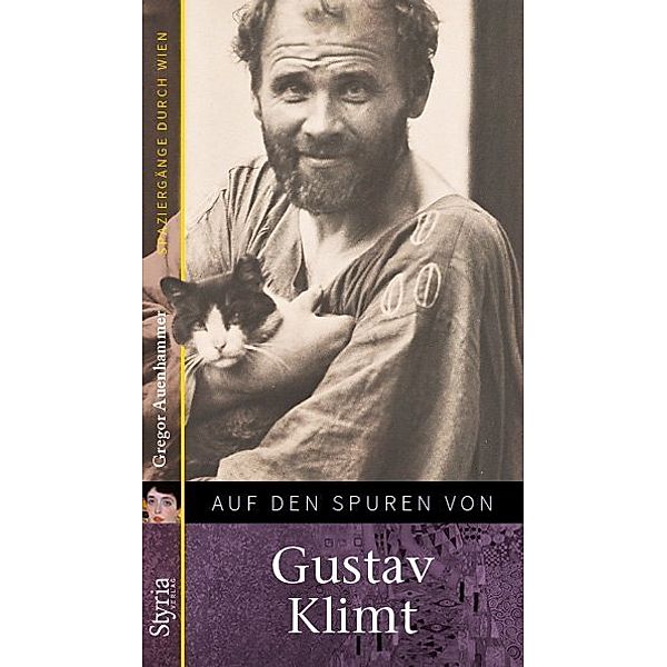 Auf den Spuren von: Gustav Klimt, Gregor Auenhammer