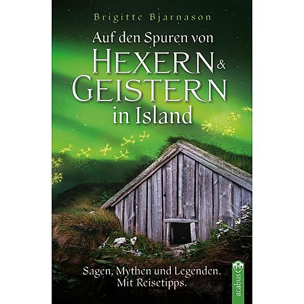 Auf den Spuren von Hexern und Geistern in Island, Brigitte Bjarnason