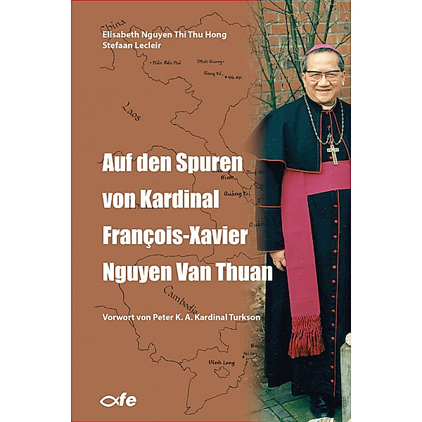 Auf den Spuren von Kardinal François-Xavier Nguyen Van Thuan, Elisabeth Nguyen Thi Thu Hong, Stefaan Lecleir