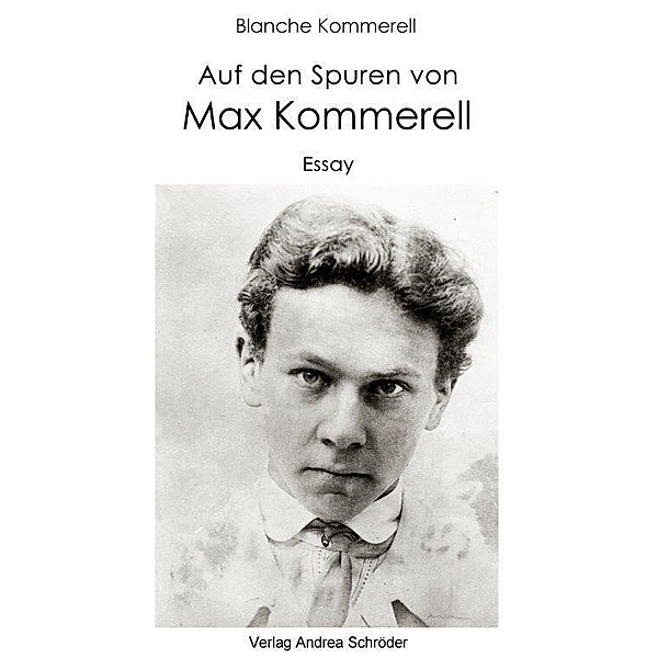 Auf den Spuren von Max Kommerell, Blanche Kommerell