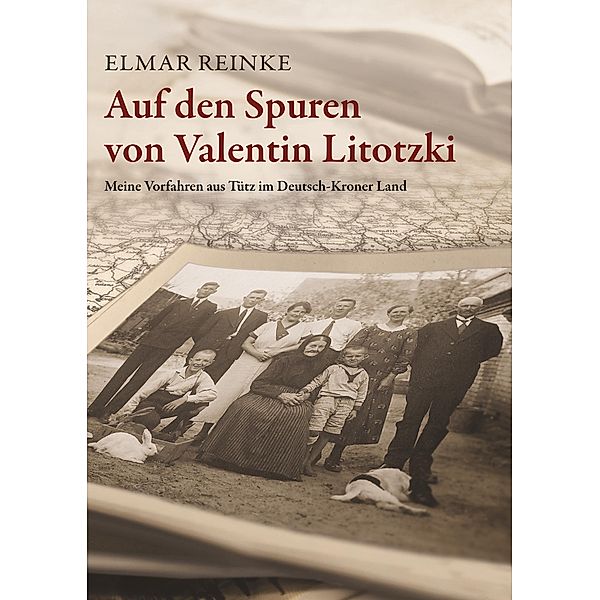 Auf den Spuren von Valentin Litotzki, Elmar Reinke