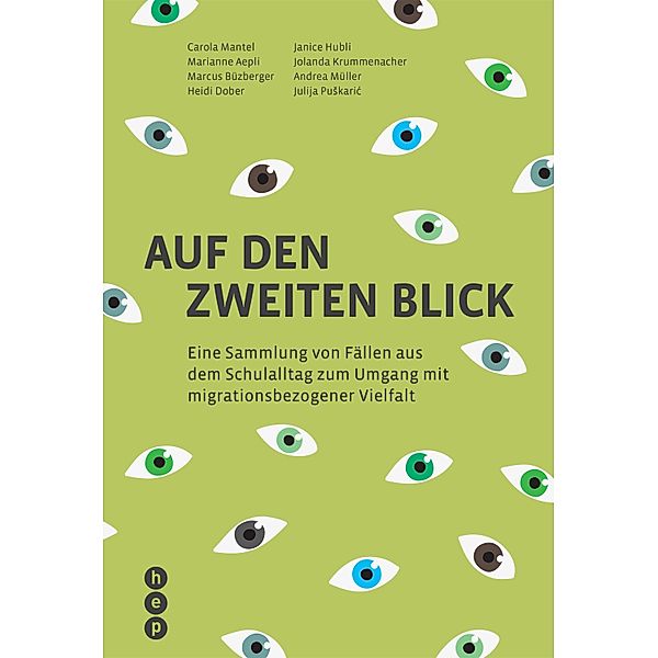 Auf den zweiten Blick (E-Book), Carola Mantel, Marianne Aepli, Marcus Büzberger, Heidi Dober, Janice Hubli, Jolanda Krummenacher, Andrea Müller, Julija Puskaric