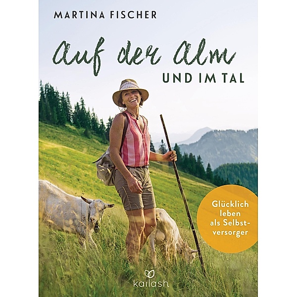 Auf der Alm und im Tal, Martina Fischer, Dorothea Steinbacher