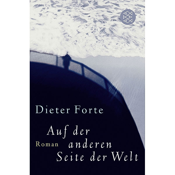 Auf der anderen Seite der Welt, Dieter Forte