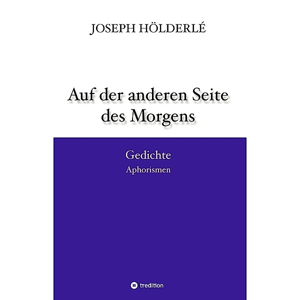 Auf der anderen Seite des Morgens, Joseph Hölderlé