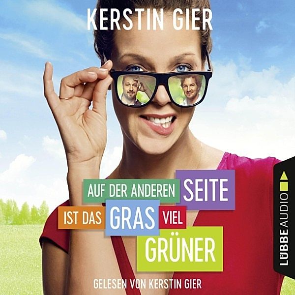 Auf der anderen Seite ist das Gras viel grüner, Kerstin Gier