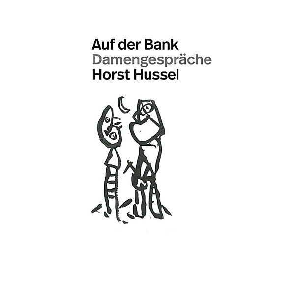 Auf der Bank, Horst Hussel