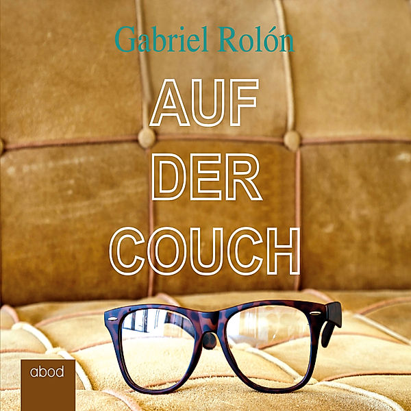 Auf der Couch, Gabriel Rolón