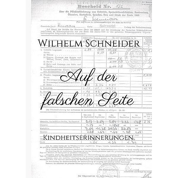 Auf der falschen Seite, Wilhelm Schneider