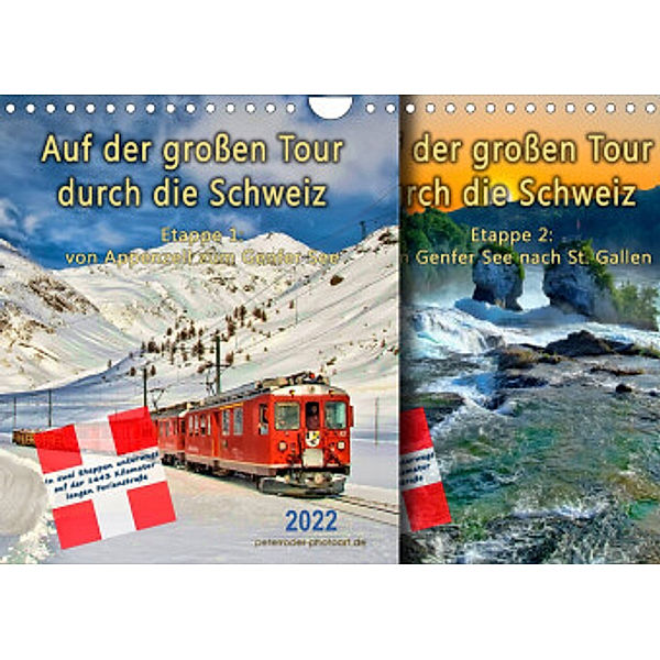 Auf der großen Tour durch die Schweiz, Etappe 1, Appenzell zum Genfer See (Wandkalender 2022 DIN A4 quer), Peter Roder