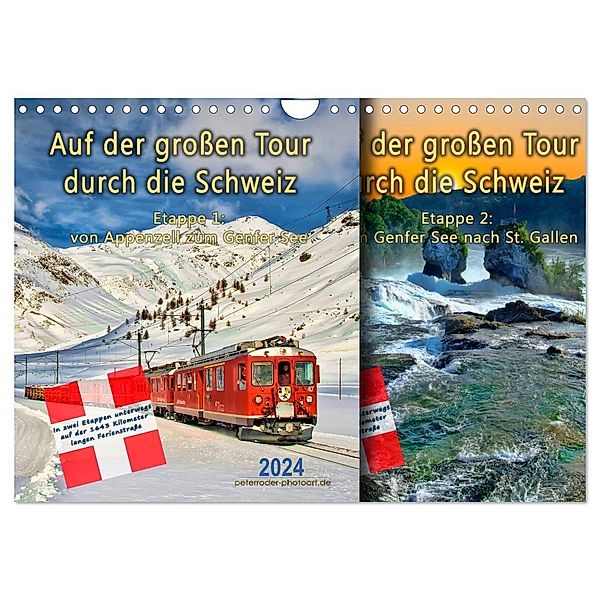 Auf der großen Tour durch die Schweiz, Etappe 1, Appenzell zum Genfer See (Wandkalender 2024 DIN A4 quer), CALVENDO Monatskalender, Peter Roder