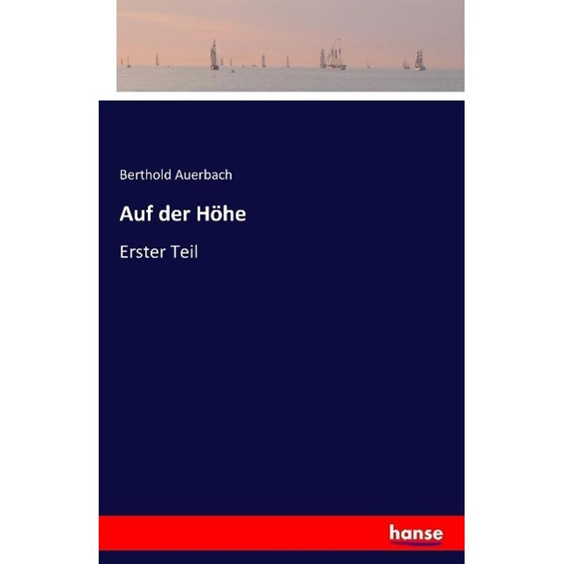 Auf Der Höhe - Berthold Auerbach, Kartoniert (TB) - Berthold Auerbach