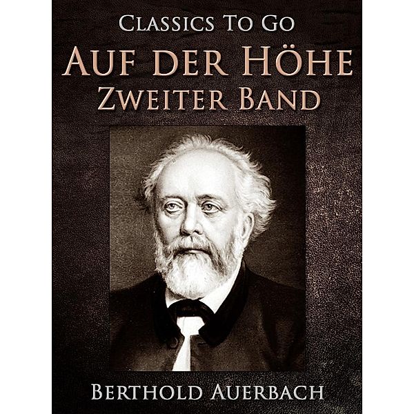 Auf der Höhe Zweiter Band, Berthold Auerbach