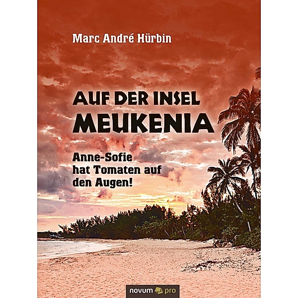 Auf der Insel Meukenia, Marc André Hürbin