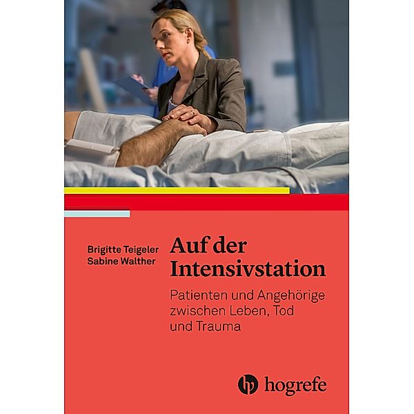 Auf der Intensivstation, Brigitte Teigeler, Sabine Walther