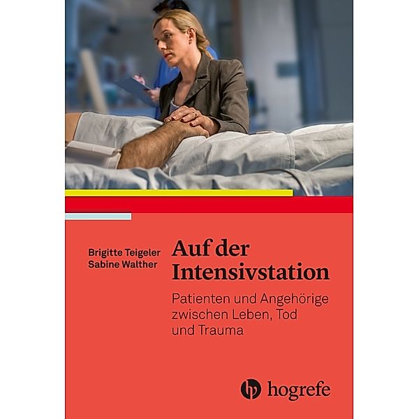 Auf der Intensivstation, Brigitte Teigeler, Sabine Walther