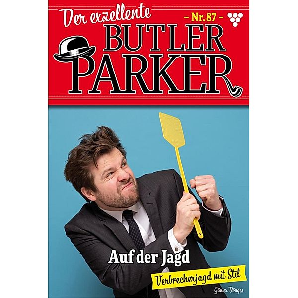Auf der Jagd / Der exzellente Butler Parker Bd.87, Günter Dönges