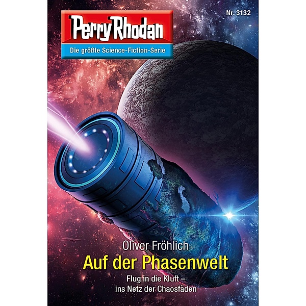 Auf der Phasenwelt / Perry Rhodan-Zyklus Chaotarchen Bd.3132, Oliver Fröhlich