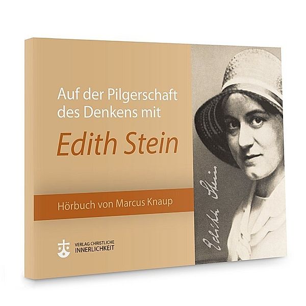 Auf der Pilgerschaft des Denkens mit Edith Stein,1 Audio-CD, Marcus Knaup