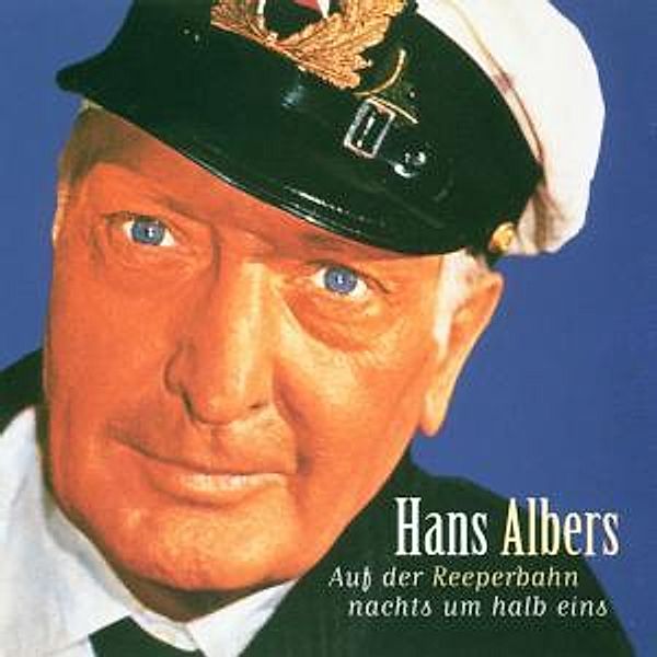 Auf Der Reeperbahn Nachts Um Halb Eins, Hans Albers