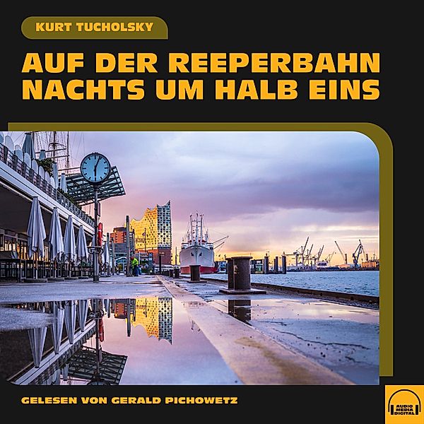 Auf der Reeperbahn nachts um halb eins, Kurt Tucholsky