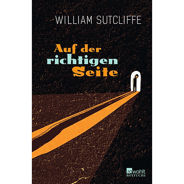 Auf der richtigen Seite, William Sutcliffe