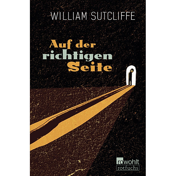 Auf der richtigen Seite, William Sutcliffe