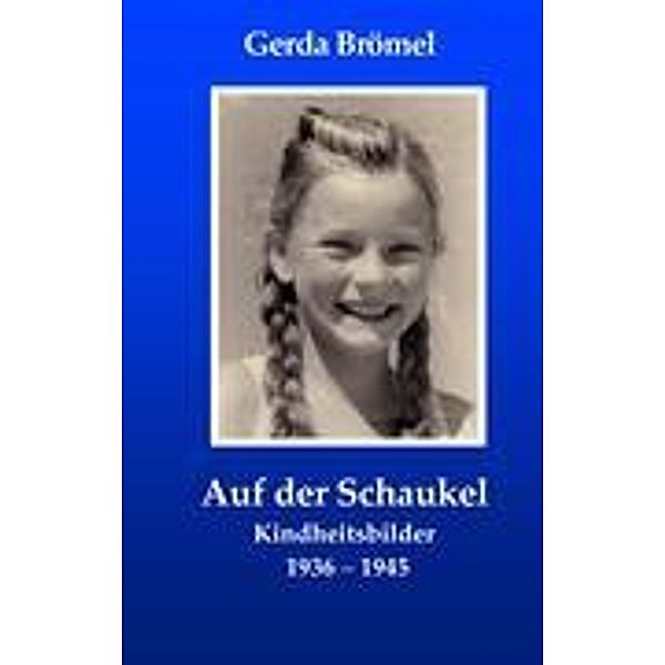 Auf der Schaukel, Gerda Brömel
