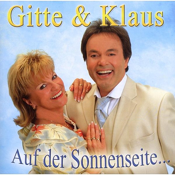 Auf der Sonnenseite deines Lebens, Gitte & Klaus