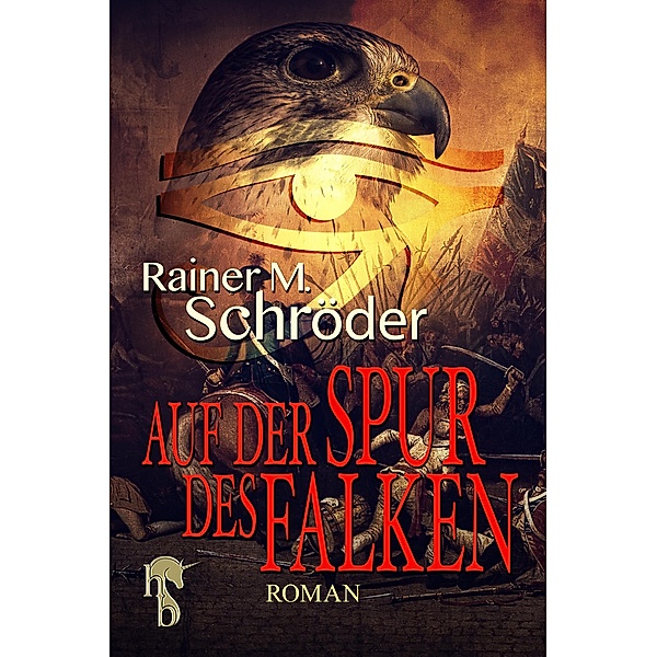 Auf der Spur des Falken, Rainer M. Schröder
