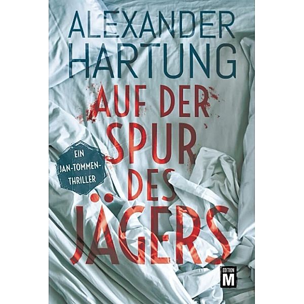 Auf der Spur des Jägers, Alexander Hartung