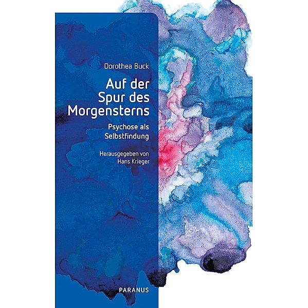 Auf der Spur des Morgensterns, Dorothea Buck